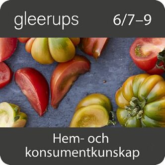 Gleerups hem- och konsumentkunskap 6/7–9,dig,lärarlic 12 mån
