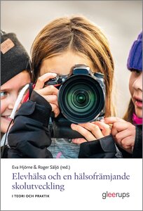 Elevhälsa och en hälsofrämjande skolutveckling