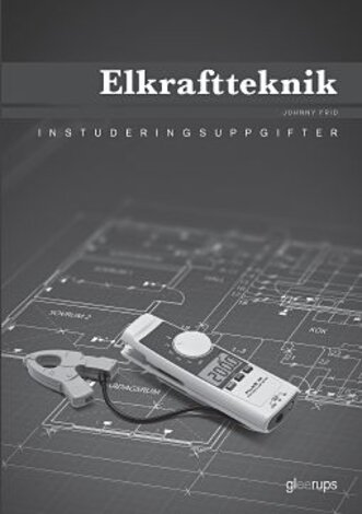 Elkraftteknik, instuderingsuppgifter