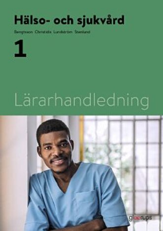 Hälso- och sjukvård 1, lärarhandledning