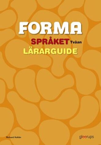 FORMA Språket Tvåan Lärarguide