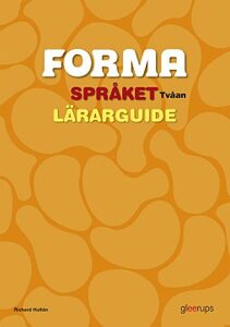 FORMA Språket Tvåan Lärarguide