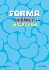 FORMA Språket Trean Lärarguide