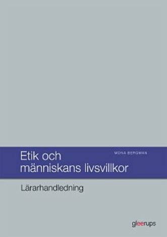 Etik och människans livsvillkor, lärarhandledning