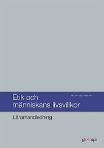 Etik och människans livsvillkor, lärarhandledning