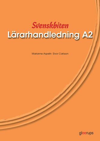 Svenskbiten A2 Lärarhandledning