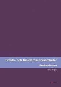 Fritids- och friskvårdsverksamhet, lärarhandledning