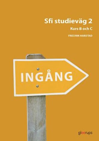 Ingång Sfi studieväg 2 kurs B och C, övningsbok