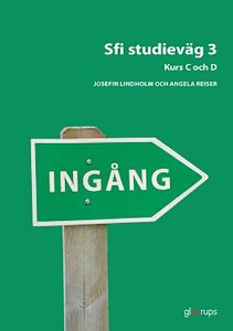 Ingång Sfi studieväg 3, kurs C och D, övningsbok