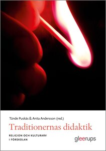 Traditionernas didaktik -  Religion och kulturarv i förskola