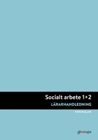 Socialt arbete 1+2, lärarhandledning