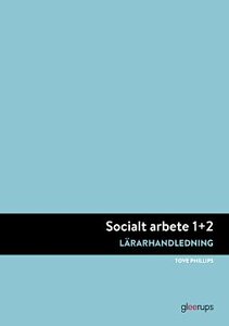 Socialt arbete 1+2, lärarhandledning