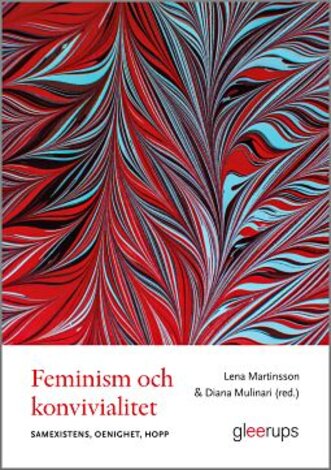 Feminism och konvivialitet - samexistens, oenighet, hopp