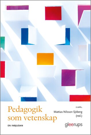 Pedagogik som vetenskap – en inbjudan, 2 uppl