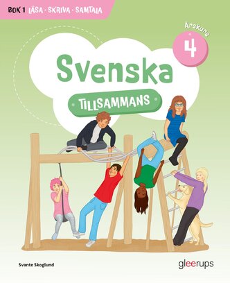 Svenska tillsammans bok 1 - Läsa, Skriva, Samtala årskurs 4
