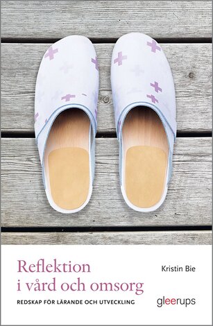 Reflektion i vård och omsorg