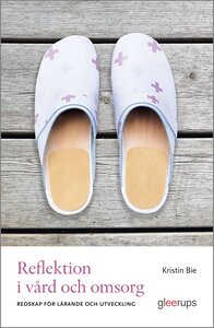 Reflektion i vård och omsorg