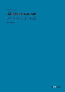 Hälsopedagogik, lärarhandledning, 3:e uppl