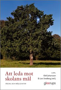 Att leda mot skolans mål, 4 uppl.