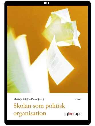 Skolan som politisk organisation e-bok, 4 uppl