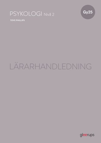 Psykologi 2, lärarhandledning, Gy25