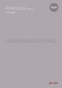 Psykologi 2, lärarhandledning, Gy25