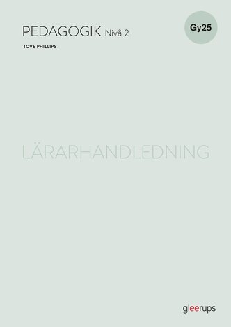 Pedagogik 2, lärarhandledning, Gy25