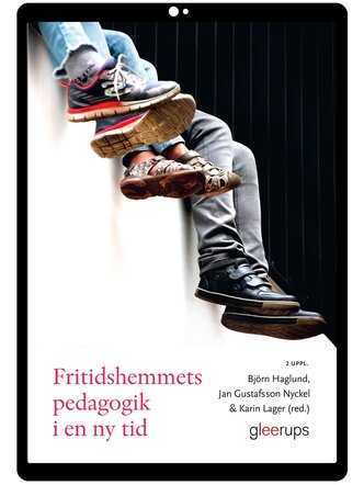 Fritidshemmets pedagogik i en ny tid e-bok, 2 uppl
