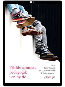 Fritidshemmets pedagogik i en ny tid e-bok, 2 uppl
