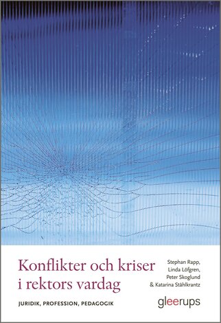 Konflikter och kriser i rektors vardag