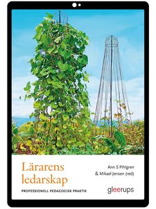 Lärarens ledarskap - professionell pedagogisk praktik e-bok