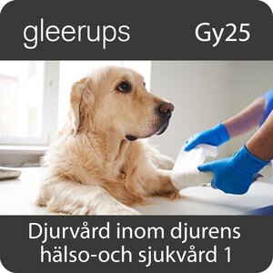 Djurvård inom djurens hälso- & sjukvård 1, dig lärare Gy25