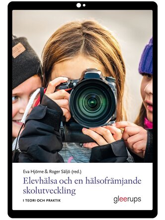 Elevhälsa och en hälsofrämjande skolutveckling e-bok