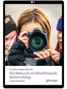 Elevhälsa och en hälsofrämjande skolutveckling e-bok