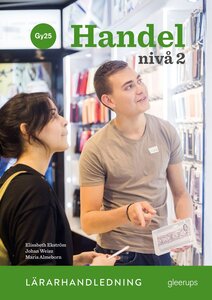 Handel 2, lärarhandledning, Gy25