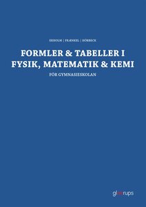 Formler & tabeller i fysik, matematik & kemi