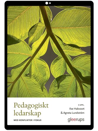 Pedagogiskt ledarskap med konflikter i fokus e-bok, 2 uppl