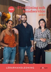 Försäljning och kundservice 3, lärarhandledning, Gy25