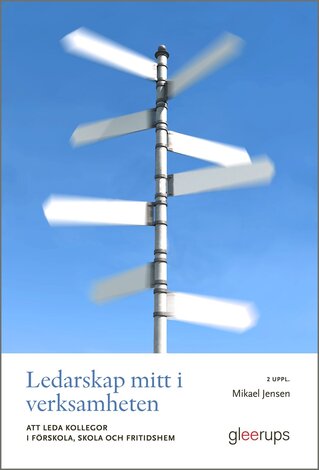 Ledarskap mitt i verksamheten 2 uppl