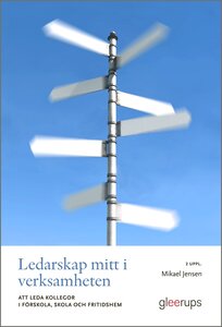 Ledarskap mitt i verksamheten 2 uppl