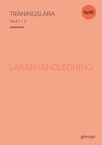 Träningslära 1+2, lärarhandledning, Gy25