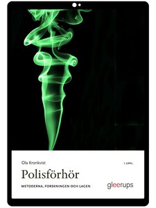 Polisförhör – metoderna, forskningen och lagen 3 uppl e-bok