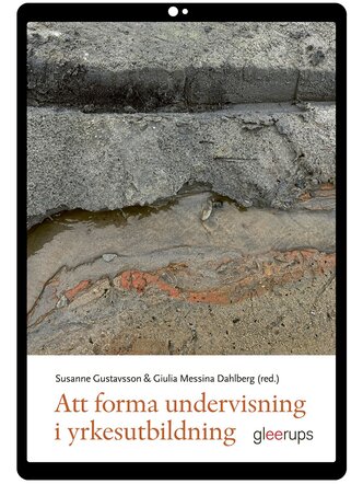Att forma undervisning i yrkesutbildning e-bok