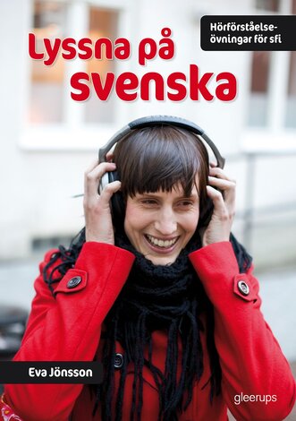 Lyssna på svenska, Hörförståelseövningar för Sfi