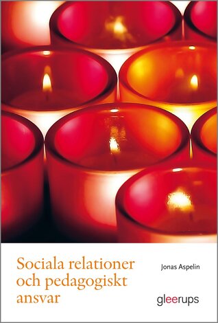 Sociala relationer och pedagogiskt ansvar