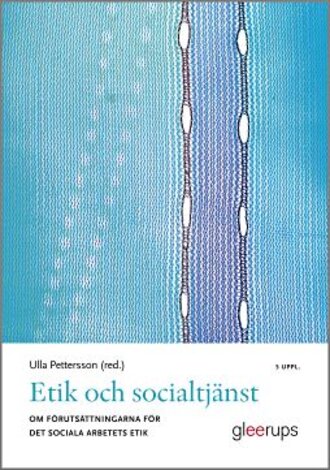 Etik och socialtjänst 5:e uppl