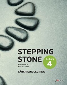 Stepping Stone delkurs 4, lärarhandledning, 4:e uppl